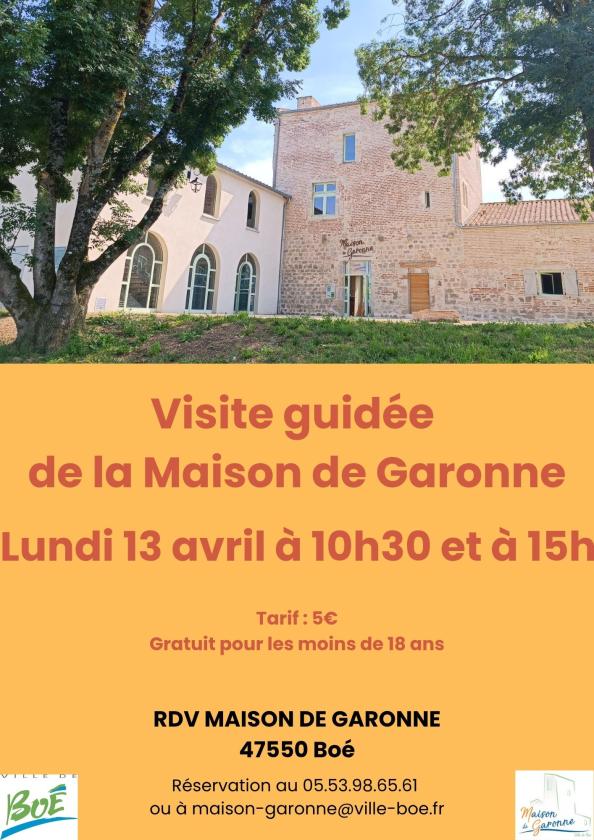 sortie à BOE, Lot et Garonne. VISITE GUIDÉE DE LA MAISON DE GARONNE - BOÉ Sortir à BOE(Lot et Garonne). BOE.