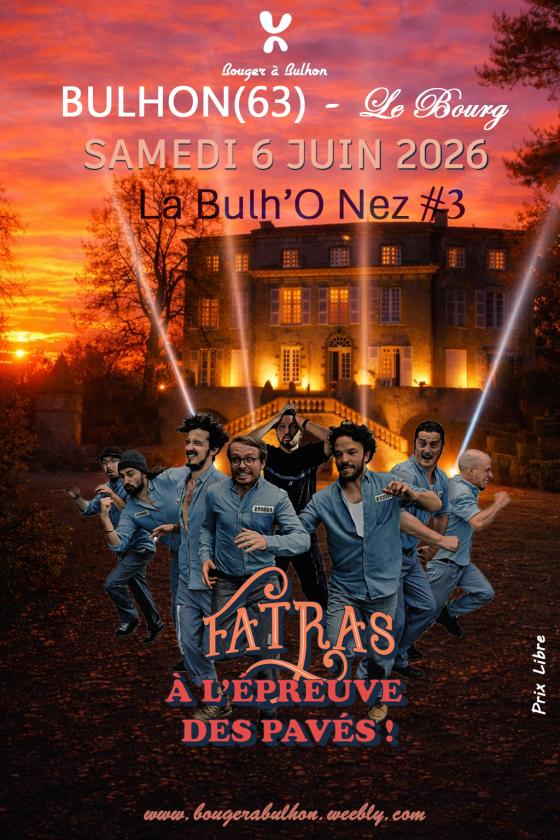 sortie à BULHON, Puy de Dôme. LA BULH'O NEZ #3 Sortir à BULHON(Puy de Dôme). BULHON.