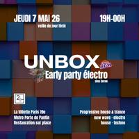 sortie à PARIS, Paris. UNBOX EARLY PARTY ELECTRO Sortir à PARIS(Paris). PARIS.