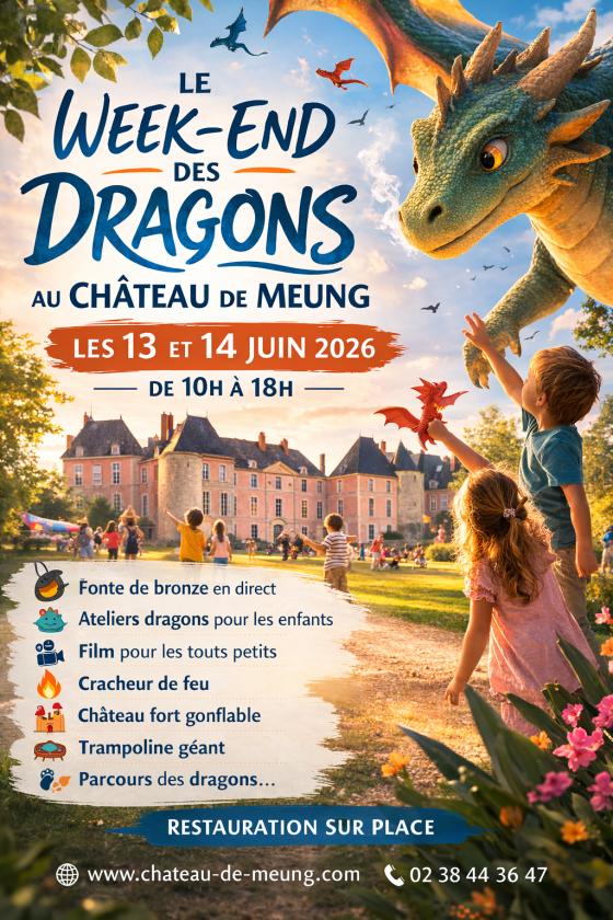 sortie à MEUNG SUR LOIRE, Loiret. WEEK-END DES DRAGONS AU CHÂTEAU DE MEUNG-SUR-LOIRE Sortir à MEUNG SUR LOIRE(Loiret). MEUNG SUR LOIRE.