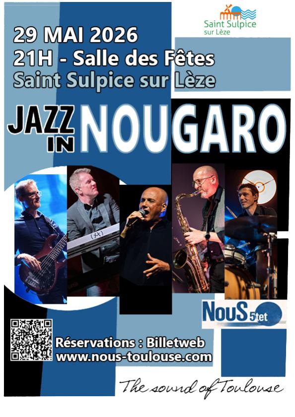sortie à ST SULPICE SUR LEZE, Haute Garonne. JAZZ IN NOUGARO Sortir à ST SULPICE SUR LEZE(Haute Garonne). ST SULPICE SUR LEZE.