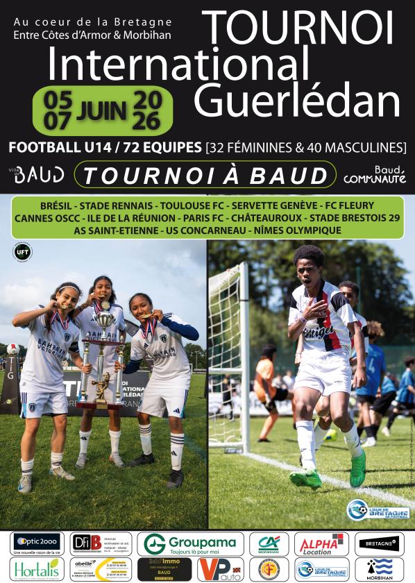 sortie à BAUD, Morbihan. TOURNOI INTERNATIONAL DE GUERLEDAN U14 Sortir à BAUD(Morbihan). BAUD.