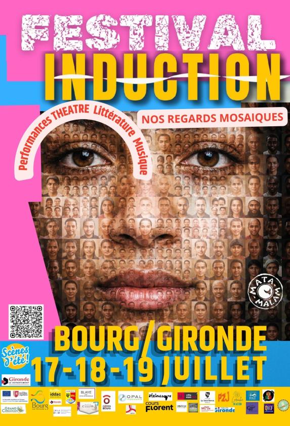 sortie à BOURG, Gironde. FESTIVAL INDUCTION / NOS REGARDS MOSAÏQUES Sortir à BOURG(Gironde). BOURG.