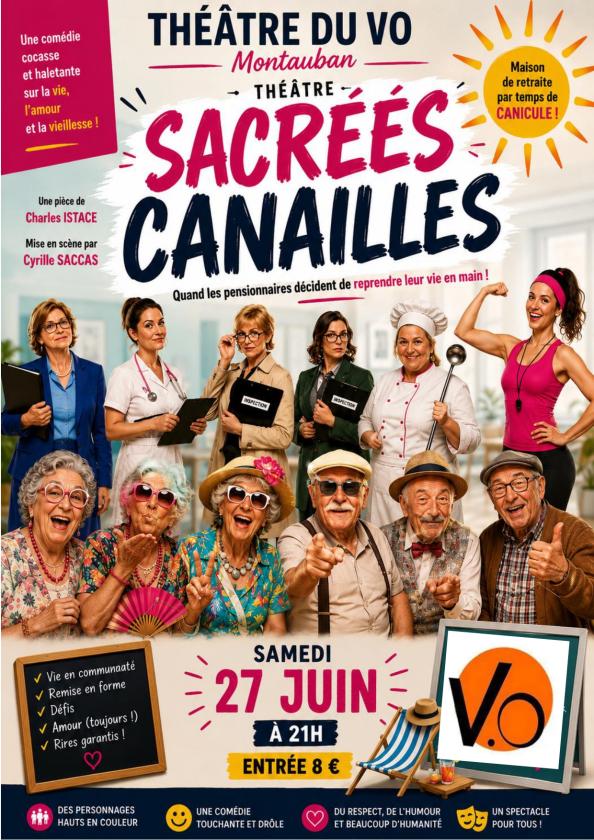 sortie à MONTAUBAN, Tarn et Garonne. THEATRE : SACREES CANAILLES Sortir à MONTAUBAN(Tarn et Garonne). MONTAUBAN.
