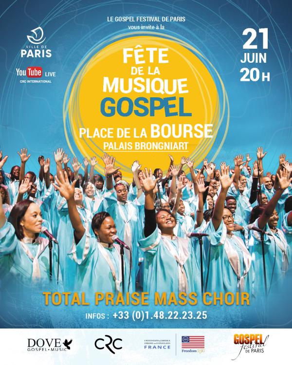 sortie à PARIS, Paris. FÊTE DE LA MUSIQUE GOSPEL -TOTAL PRAISE MASS CHOIR Sortir à PARIS(Paris). PARIS.