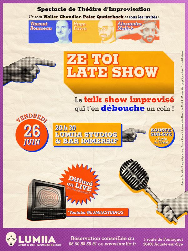 sortie à AOUSTE SUR SYE, Drôme. ZE TOI LATE SHOW - LE TALK SHOW IMPROVISÉ Sortir à AOUSTE SUR SYE(Drôme). AOUSTE SUR SYE.