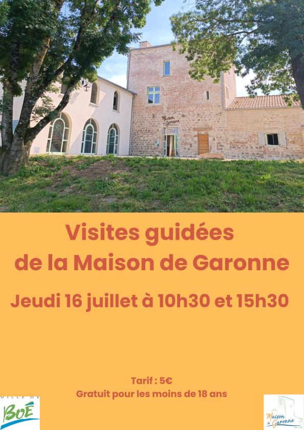 sortie à BOE, Lot et Garonne. MAISON DE GARONNE : VISITE GUIDÉE Sortir à BOE(Lot et Garonne). BOE.