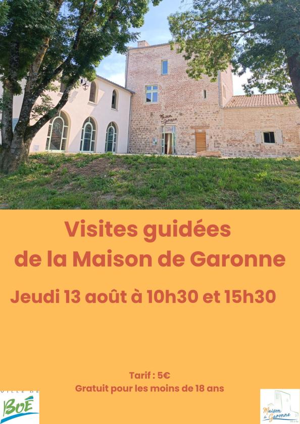 sortie à BOE, Lot et Garonne. MAISON DE GARONNE : VISITE GUIDÉE Sortir à BOE(Lot et Garonne). BOE.