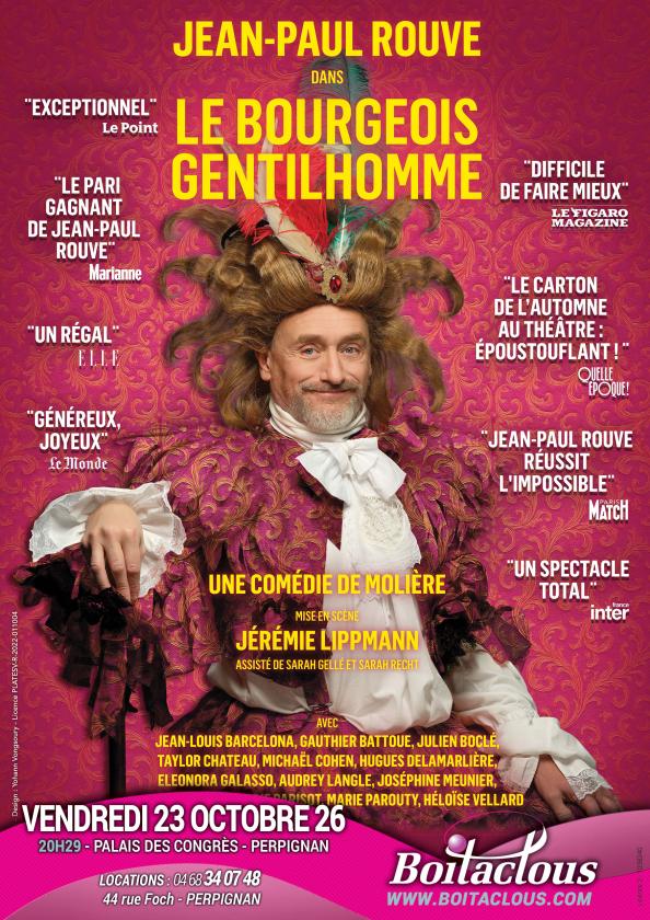 sortie à PERPIGNAN, Pyrénées Orientales. LE BOURGEOIS GENTILHOMME Sortir à PERPIGNAN(Pyrénées Orientales). PERPIGNAN.