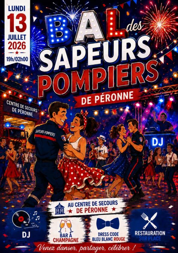 sortie à PERONNE, Somme. BAL DES SAPEURS POMPIERS DE PÉRONNE Sortir à PERONNE(Somme). PERONNE.