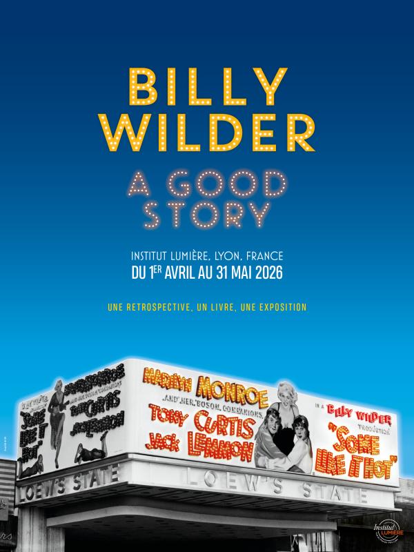 sortie à LYON, Rhône. EXPOSITION BILLY WILDER - A GOOD STORY Sortir à LYON(Rhône). LYON.