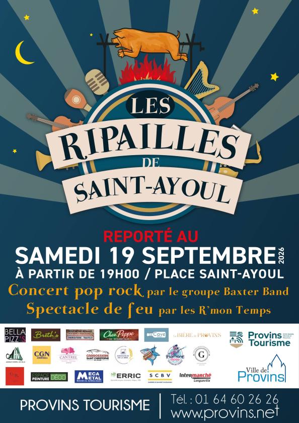 sortie à PROVINS, Seine et Marne. LES RIPAILLES DE SAINT-AYOUL Sortir à PROVINS(Seine et Marne). PROVINS.