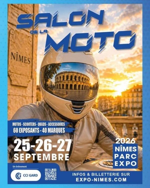 sortie à NIMES, Gard. SALON DE LA MOTO NIMES 25-26-27 SEPTEMBRE 2026 Sortir à NIMES(Gard). NIMES.