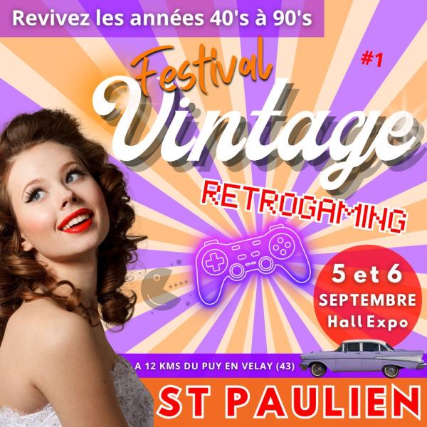 sortie à ST PAULIEN, Haute Loire. FESTIVAL VINTAGE & RÉTROGAMING ST PAULIEN Sortir à ST PAULIEN(Haute Loire). ST PAULIEN.