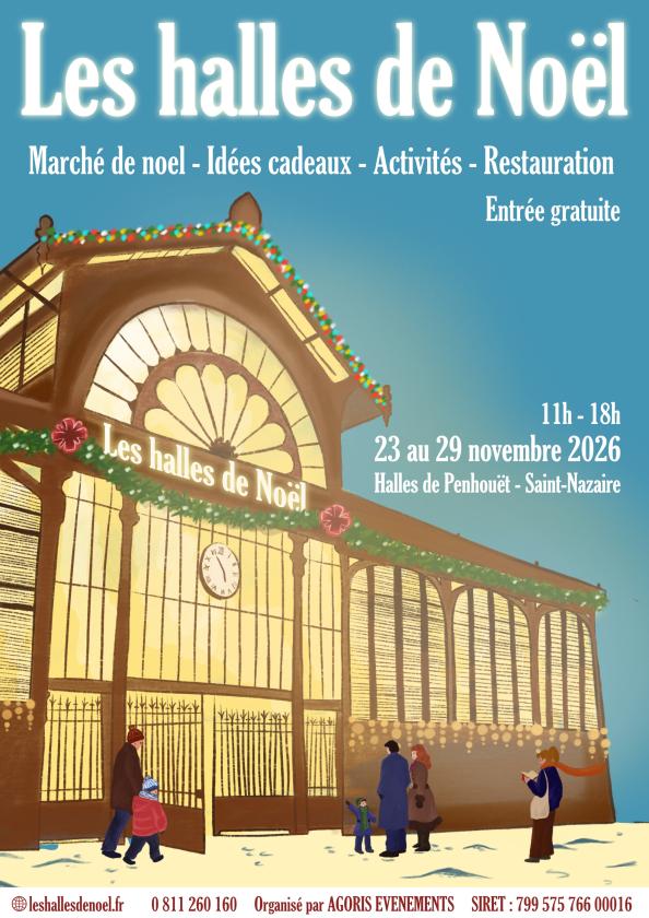 sortie à ST NAZAIRE, Loire Atlantique. LES HALLES DE NOËL Sortir à ST NAZAIRE(Loire Atlantique). ST NAZAIRE.