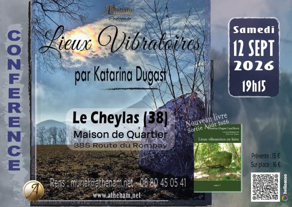 sortie à LE CHEYLAS, Isère. CONFÉRENCE LIEUX VIBRATOIRES AVEC KATARINA DUGAST Sortir à LE CHEYLAS(Isère). LE CHEYLAS.