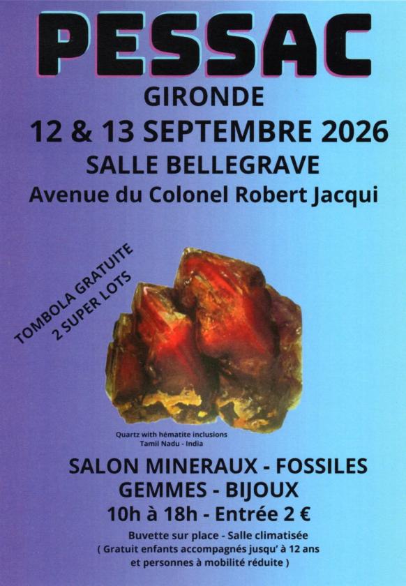 sortie à PESSAC, Gironde. 30 ÈME SALON MINÉRAUX, FOSSILES ET GEMMES Sortir à PESSAC(Gironde). PESSAC.