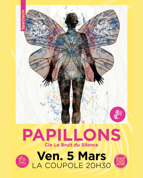 sortie à ST LOUBES, Gironde. PAPILLONS, PAR LA CIE LE BRUIT DU SILENCE Sortir à ST LOUBES(Gironde). ST LOUBES.