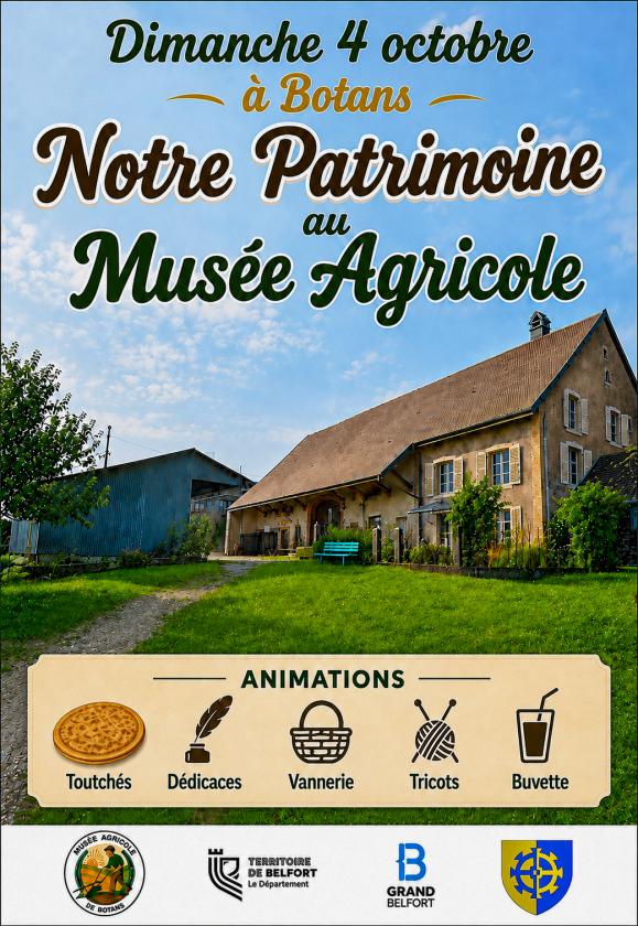 sortie à BOTANS, Territoire de Belfort. NOTRE PATRIMOINE AU MUSÉE AGRICOLE Sortir à BOTANS(Territoire de Belfort). BOTANS.