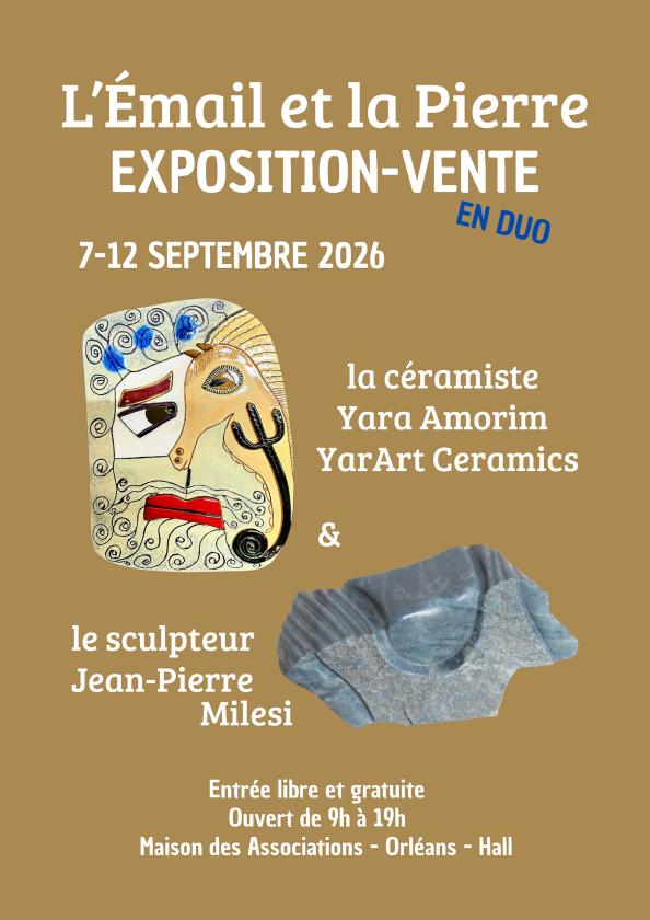 sortie à ORLEANS, Loiret. "L'EMAIL ET LA PIERRE", EXPOSITION Sortir à ORLEANS(Loiret). ORLEANS.