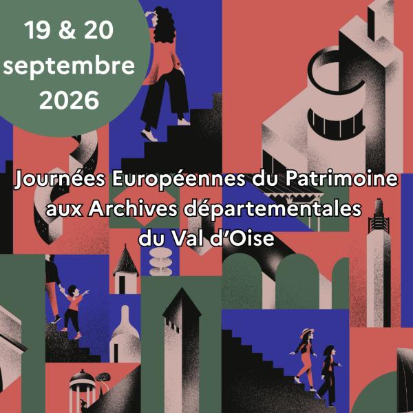 sortie à PONTOISE, Val d'oise. JOURNÉES EUROPÉENNES DU PATRIMOINE AUX ARCHIVES Sortir à PONTOISE(Val d'oise). PONTOISE.