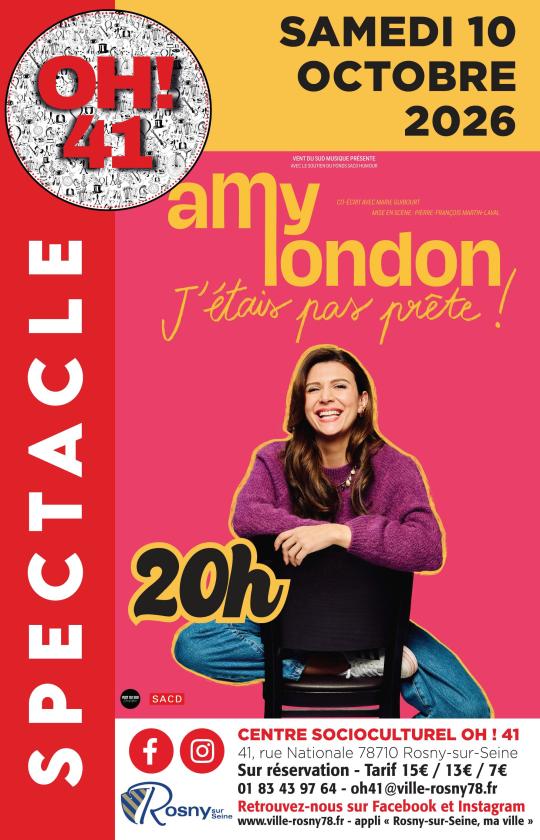 sortie à ROSNY SUR SEINE, Yvelines. SPECTACLE AMY LONDON : J'ÉTAIS PAS PRÊTE ! Sortir à ROSNY SUR SEINE(Yvelines). ROSNY SUR SEINE.