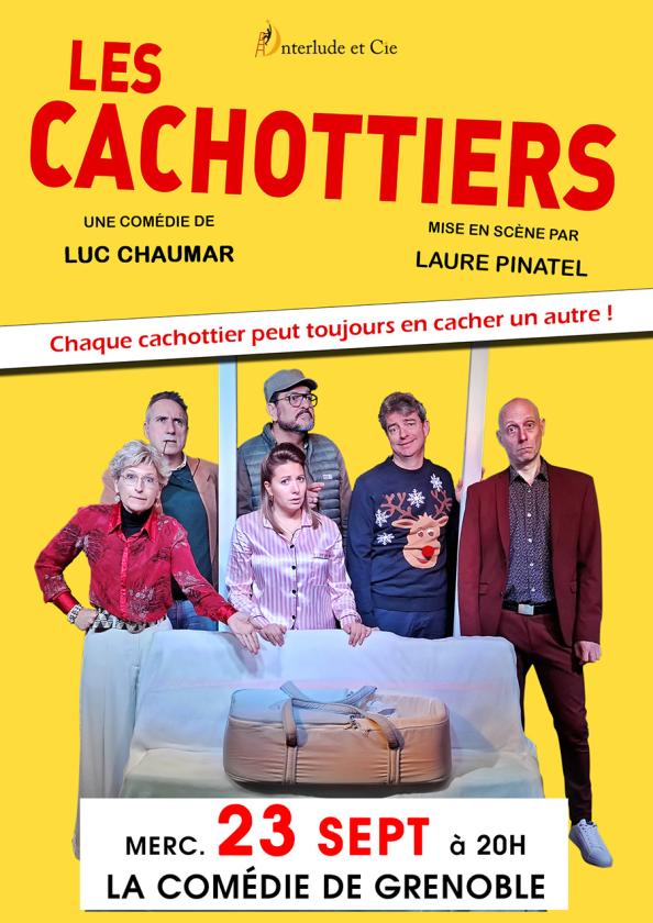sortie à GRENOBLE, Isère. LES CACHOTTIERS, UNE COMÉDIE DE LUC CHAUMAR Sortir à GRENOBLE(Isère). GRENOBLE.