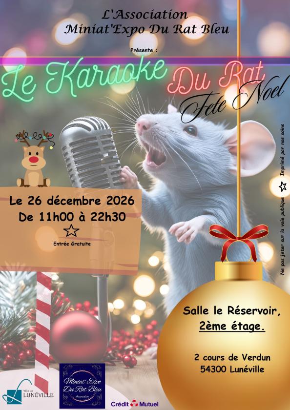 sortie à LUNEVILLE, Meurthe et Moselle. LE KARAOKE DU RAT FETE NOEL Sortir à LUNEVILLE(Meurthe et Moselle). LUNEVILLE.