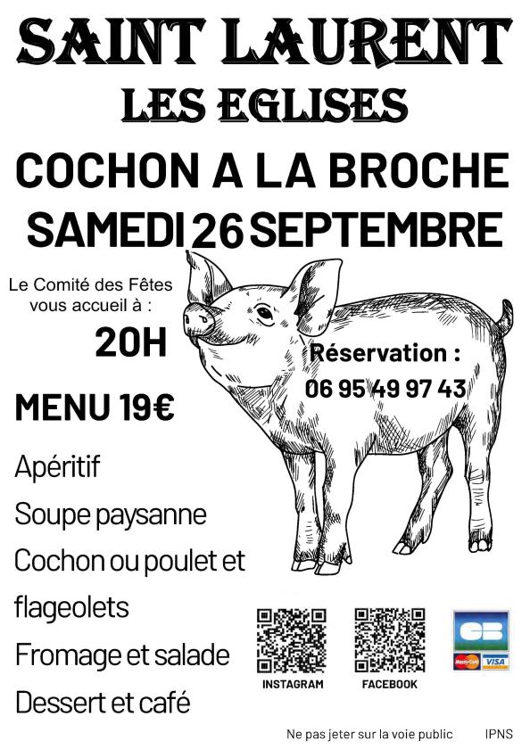 sortie à ST LAURENT LES EGLISES, Haute Vienne. REPAS COCHON A LA BROCHE Sortir à ST LAURENT LES EGLISES(Haute Vienne). ST LAURENT LES EGLISES.
