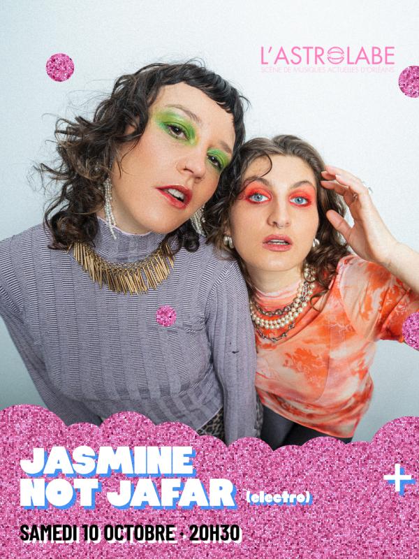 sortie à ORLEANS, Loiret. JASMINE NOT JAFAR + LAVOMATIC + DJ STRONGER Sortir à ORLEANS(Loiret). ORLEANS.