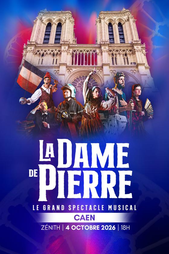 sortie à CAEN, Calvados. LA DAME DE PIERRE, LE SPECTACLE MUSICAL Sortir à CAEN(Calvados). CAEN.