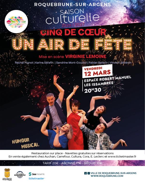 sortie à ROQUEBRUNE SUR ARGENS, Var. COMÉDIE MUSICALE : UN AIR DE FÊTE Sortir à ROQUEBRUNE SUR ARGENS(Var). ROQUEBRUNE SUR ARGENS.