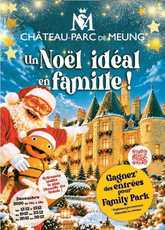 sortie à MEUNG SUR LOIRE, Loiret. UN NOËL IDÉAL AU CHÂTEAU DE MEUNG-SUR-LOIRE 2026 Sortir à MEUNG SUR LOIRE(Loiret). MEUNG SUR LOIRE.