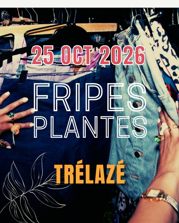 sortie à TRELAZE, Maine et Loire. GRANDE VENTE DE FRIPES ET PLANTES Sortir à TRELAZE(Maine et Loire). TRELAZE.