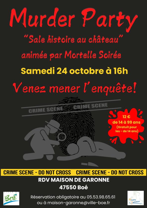sortie à BOE, Lot et Garonne. MURDER PARTY « ENQUÊTE GRANDEUR NATURE » ! Sortir à BOE(Lot et Garonne). BOE.