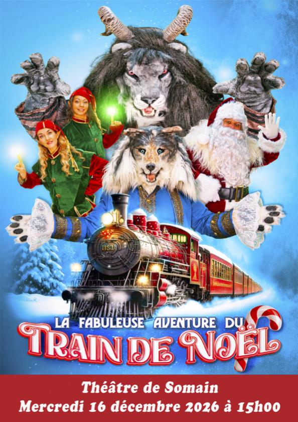sortie à SOMAIN, Nord. LA FABULEUSE AVENTURE DU TRAIN DE NOËL Sortir à SOMAIN(Nord). SOMAIN.