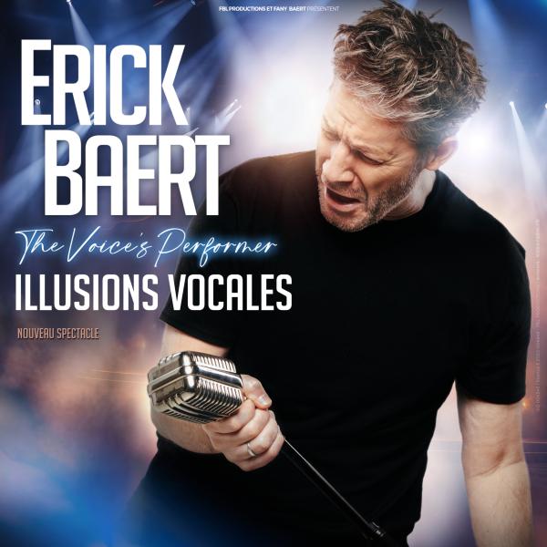 sortie à PARIS, Paris. ERICK BAERT DANS ILLUSIONS VOCALES Sortir à PARIS(Paris). PARIS.