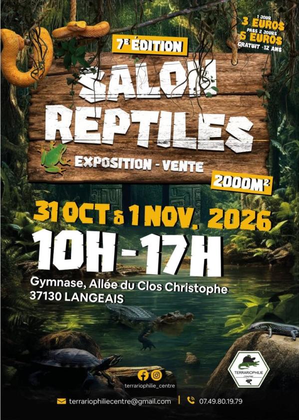 sortie à LANGEAIS, Indre et Loire. SALON REPTILES Sortir à LANGEAIS(Indre et Loire). LANGEAIS.