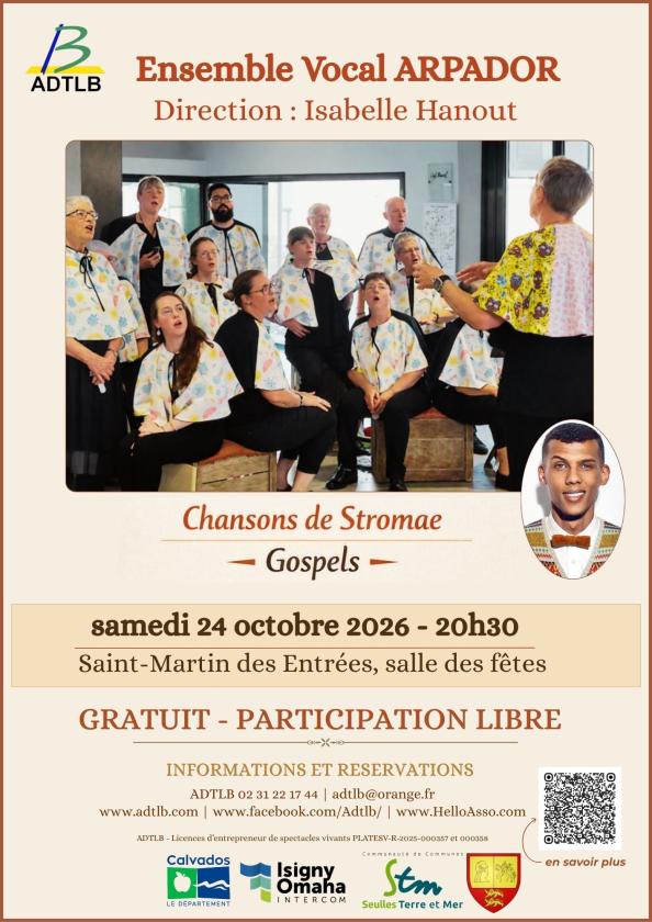 sortie à ST MARTIN DES ENTREES, Calvados. CHANSONS DE STROMAE ET GOSPELS - ENSEMBLE ARPADOR Sortir à ST MARTIN DES ENTREES(Calvados). ST MARTIN DES ENTREES.