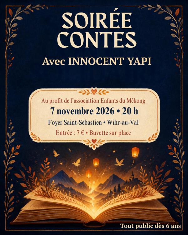 sortie à WIHR AU VAL, Haut Rhin. SOIREE CONTES SOLIDAIRE - INNOCENT YAPI Sortir à WIHR AU VAL(Haut Rhin). WIHR AU VAL.