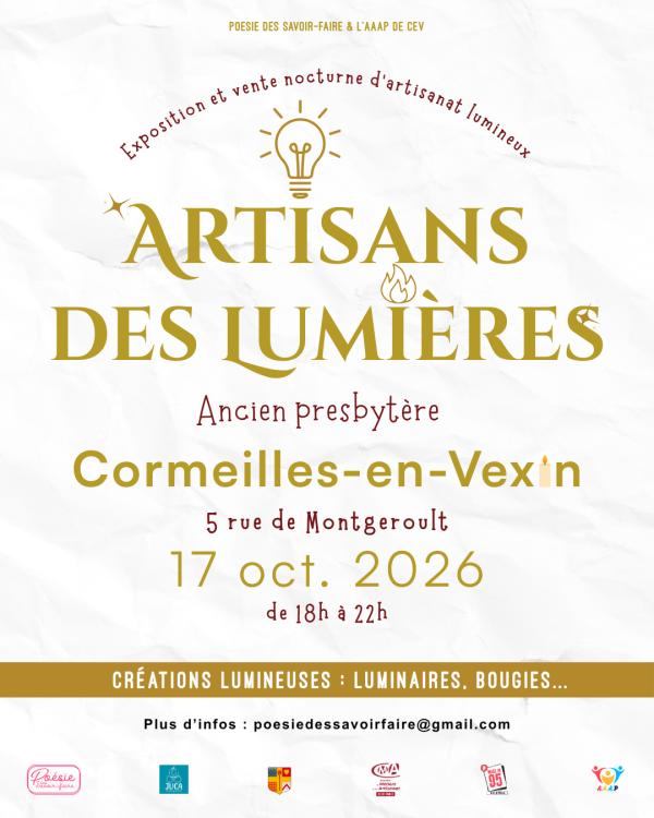 sortie à CORMEILLES EN VEXIN, Val d'oise. LES ARTISANS DES LUMIERES Sortir à CORMEILLES EN VEXIN(Val d'oise). CORMEILLES EN VEXIN.