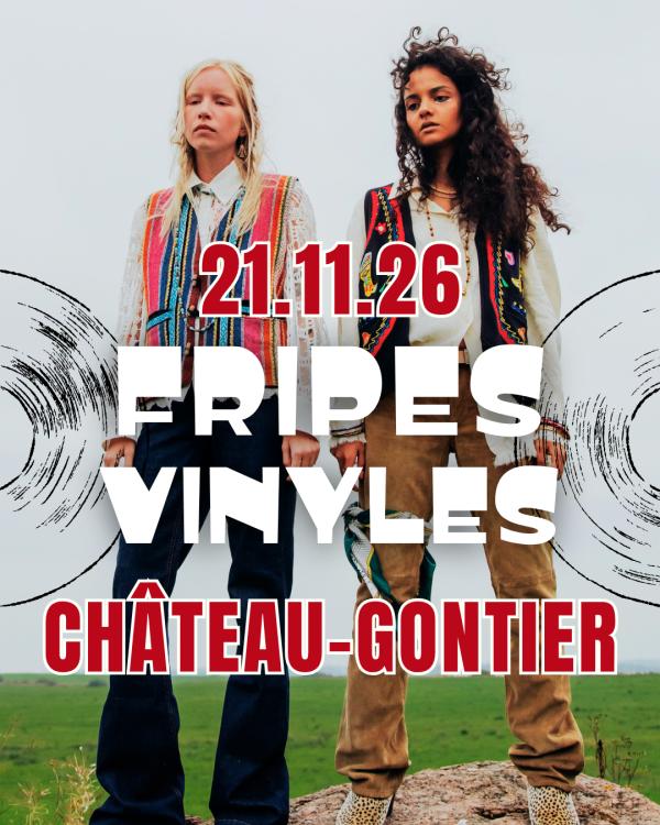 sortie à CHATEAU GONTIER, Mayenne. GRANDE VENTE DE FRIPES ET VINYLES Sortir à CHATEAU GONTIER(Mayenne). CHATEAU GONTIER.
