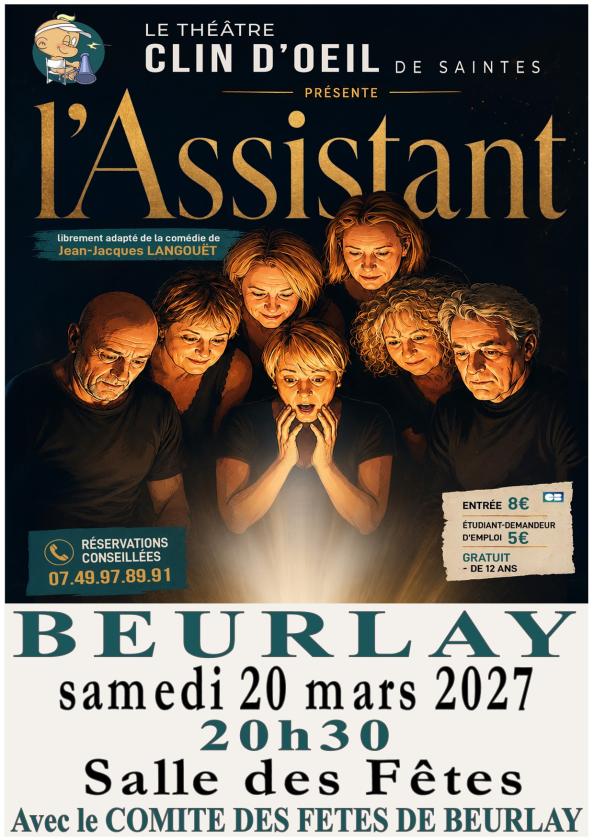 sortie à BEURLAY, Charente Maritime. THÉÂTRE COMÉDIE "L’ASSISTANT" BEURLAY Sortir à BEURLAY(Charente Maritime). BEURLAY.