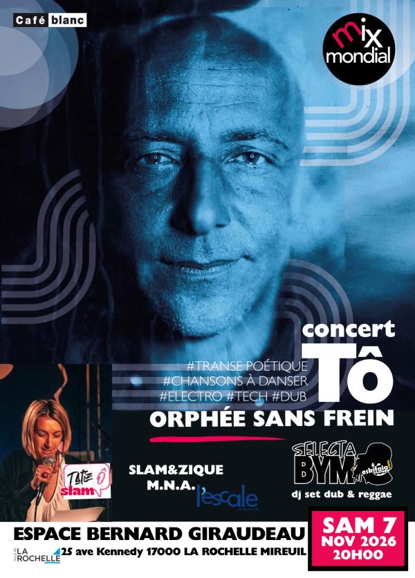 sortie à LA ROCHELLE, Charente Maritime. CONCERT TÔ + TATIE Ô + ESKIFAIA SELECTA BYM Sortir à LA ROCHELLE(Charente Maritime). LA ROCHELLE.