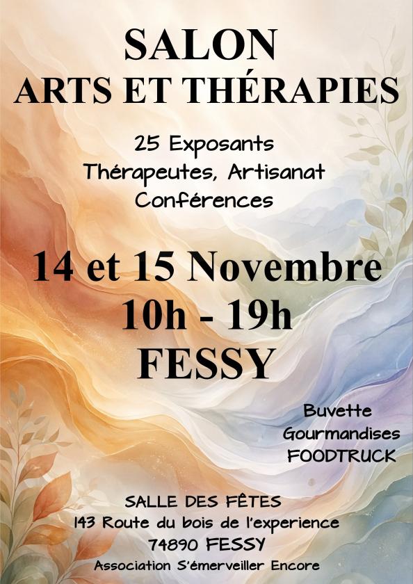 sortie à FESSY, Haute Savoie. SALON ARTS ET THÉRAPIES Sortir à FESSY(Haute Savoie). FESSY.