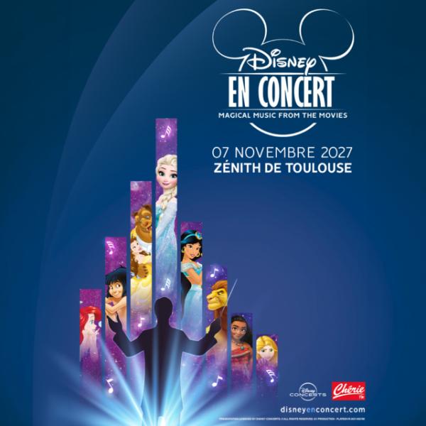 sortie à TOULOUSE, Haute Garonne. DISNEY EN CONCERT Sortir à TOULOUSE(Haute Garonne). TOULOUSE.