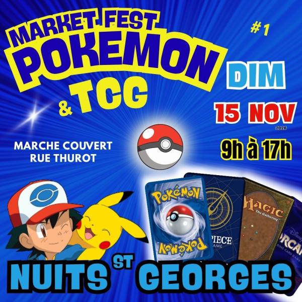 sortie à NUITS ST GEORGES, Côte d'Or. MARKET FEST POKEMON ET TCG Sortir à NUITS ST GEORGES(Côte d'Or). NUITS ST GEORGES.