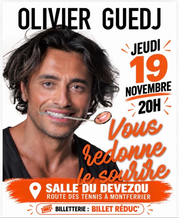 sortie à MONTFERRIER SUR LEZ, Hérault. OLIVIER GUEDJ VOUS REDONNE LE SOURIRE Sortir à MONTFERRIER SUR LEZ(Hérault). MONTFERRIER SUR LEZ.
