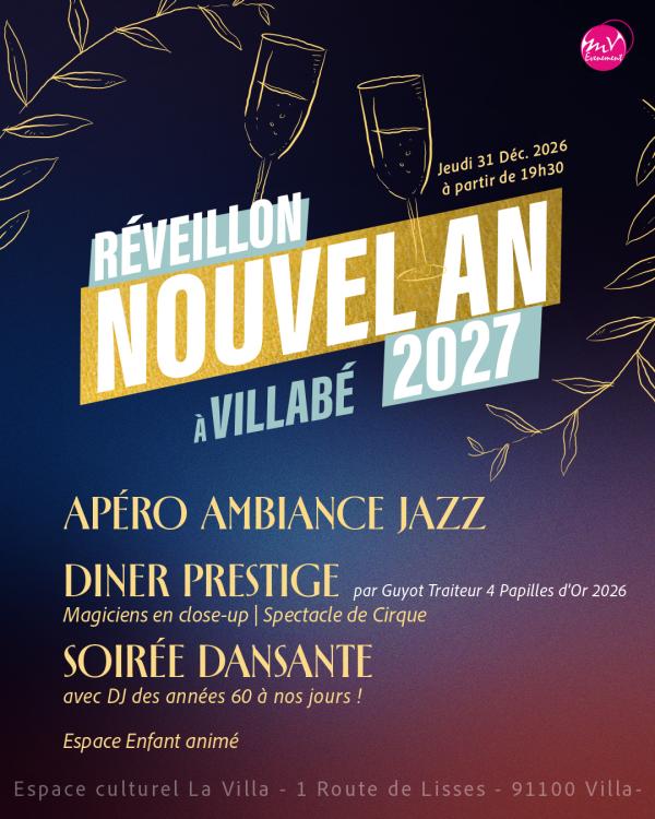 sortie à VILLABE, Essonne. NOUVEL AN 2027 À VILLABÉ, ESPACE CULTUREL LA VILLA Sortir à VILLABE(Essonne). VILLABE.